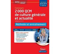 2000 QCM de culture générale et actualité - Méthode et entraînement - Catégories B et C: Concours 2018-2019