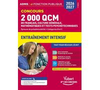 2000 QCM de Français, Culture générale, Mathématiques et Tests psychotechniques - Concours 2026-2027 Epreuve de préadmissibilité - Catégories B et C - Sébastien Drevet - Vuibert - broché - Scolaire / 
