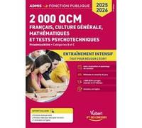 2000 QCM de Français, Culture générale, Mathématiques et Tests psychotechniques Sébastien Drevet (Auteur), Dominique Dumas (Auteur)