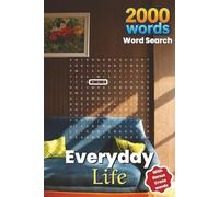 2000 Words Everyday Life Word Search Puzzle Book: Fun Travel Edition Comfortable on the Eyes | Brain-Boosting Puzzles for Teens, Adults and Seniors to ... and Mindful Relaxation to Unwind Mentally