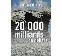 20000 MILLIARDS DE DOLLARS