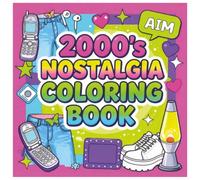 2000's NOSTALGIA COLOR BOOK: A way to draw back in time!