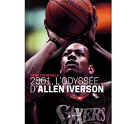 2001, l'Odyssée d'Allen Iverson - Yann Casseville - Exuvie Editions - broché - Biographie