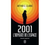 2001 : L'Odyssée de l'espace - Arthur C. Clarke - J'ai Lu - Poche - Roman