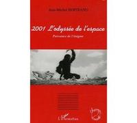 2001 L'odyssée de l'espace Christine Mennesson (Auteur), Jean-Michel Bertrand (Auteur)