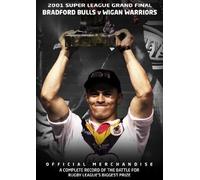 2001 Super League Grand Final - Bradford Bulls 37 Wigan Warriors 6 [DVD]