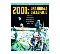 2001: Una Odisea Del Espacio. El Libro Del 50 Aniversario