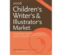 2006 Childrens Writers & Illustrators Market, CHILDREN'S WRITER'S AND ILLUSTRATOR'S MARKET