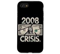 2008 Crise Financière Tshirt Finance Argent Administration Coque pour iPhone SE (2020) / 7/8