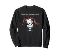 2008 Crise Financière Tshirt Finance Argent Administration Sweatshirt