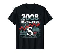 2008 Crise Financière Tshirt Finance Argent Administration T-Shirt