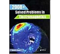 2008+ Solved Problems in Electromagnetics Syed Nasar (Auteur)