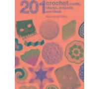 201 Motifs, blocs, projets et idées pour le crochet
