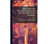 2010 Country Reports on Human Rights Practices, Namibia