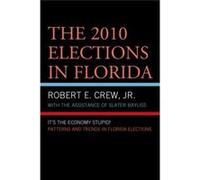 2010 Elections In Florida Its Robert E Crew, Jr (Auteur)
