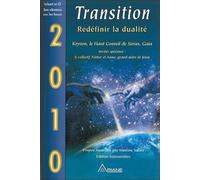 2010 Transition - Redéfinir la dualité