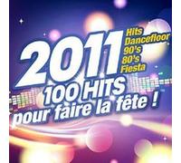 2011 100 hits pour faire la fête