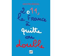 2011, La France À Quitte Ou Double