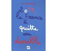 2011, La France À Quitte Ou Double