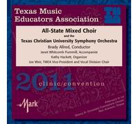 2011 Tmea All-State Mixed Choir & Texas Christian - 2010 Texas Music Educators Association