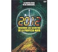2012 Découvrez les secrets de la prophétie maya (2012. Descubre Los Secretos De La Profecia Maya) (DVD) G