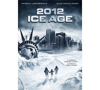 2012: Ice Age