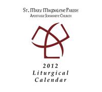 2012 Liturgical Calendar for St. Mary Magdalene Parish