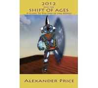 2012 & The Shift Of The Ages