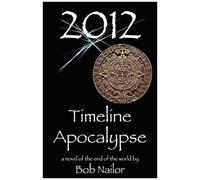 2012: Timeline Apocalypse