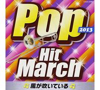 2013 Pop Hit March [Import allemand]