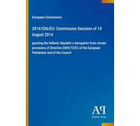 2014/536/EU: Commission Decision of 14 August 2014: granting the Hellenic Republic a derogation from certain provisions of Directive 2009/72/EC of the European Parliament and of the Council