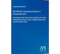 2014/882/EU: Commission Decision of 20 November 2013: concerning the State aid SA.16237 (C58/02) (ex N118/02) implemented by France in favour of SNCM (notified under document C(2013) 7066)