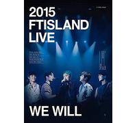 2015 Ftisland Live [We Will] Tour Dvd