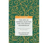 2015 Uk General Election & The 2016 Eu R Ian R Lamond, Chelsea Reid (Auteur)