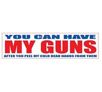 2016 You can have my guns when you pull my cold dead hands from it