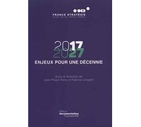 2017-2027 Enjeux pour une décennie