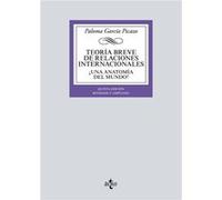 (2017).Teoria Breve De Relaciones Internacionales.(Bibl.Uni García Picazo, Paloma (Auteur)