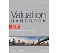 2017 Valuation Handbook U.S. Industry Cost of Capital by Duff & Phelps Duff Phelps (Auteur)