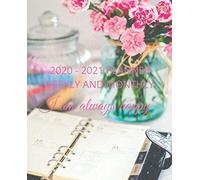 2020 - 2021 Planner Weekly And Monthly: January To December Pretty Planner For Women: I Am Always Happy Cover (2020 - 2021 Pretty Planners)