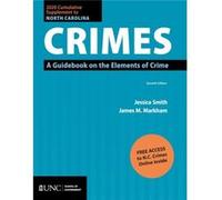 2020 Cumulative Supplement to North Carolina Crimes by James M. Markham Jessica Smith James M. Markham (Auteur)