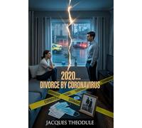 2020: Divorce By Coronavirus