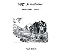 2020 jardins parisiens - Pascal Giudicelli - Bookelis - broché - Monographie