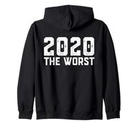 2020 La Pire année de l'histoire Humaine Dank Meme 2020 Sweat à Capuche