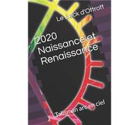 2020 Naissance et Renaissance Talisman arc en ciel - Le Beck dOttrott - Amazon Digital Services LLC KDP - Livre en Anglais Le Beck dOttrottLe Beck dOttrott (Auteur)