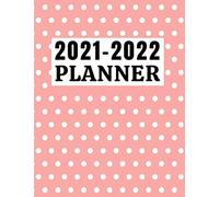 2021 - 2022 Two Years Planner - Yearly- Monthly- Daily Diary: For School-College Students, Professionals, Teachers, And For People Who Love To Stay Ahead Of Others.