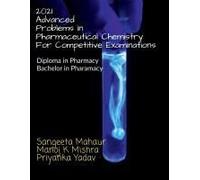 2021 Advanced Problems In Pharmaceutical Chemistry For Competitive Examinations