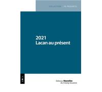 2021 Lacan au présent - Collectif - Champ Lacanien Eds Du - broché - Etude