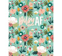 2021 Planner: Busy AF: Weekly & Monthly Calendar Year Agenda & Diary 3596