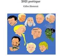 2021 poétique Gilles Hommit (Auteur)