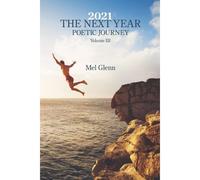 2021: The Next Year: Poetic Journey Volume 3